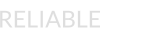 RELIABLE